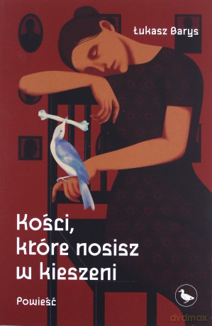 Kości, które nosisz w kieszeni - Łukasz Barys [KSIĄŻKA]