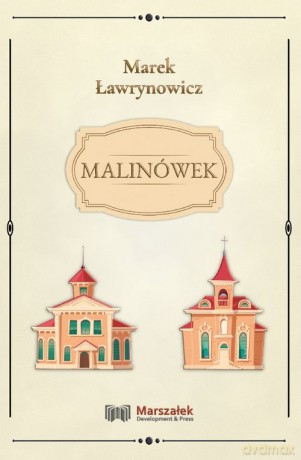 Malinówek - Marek Ławrynowicz [KSIĄŻKA]