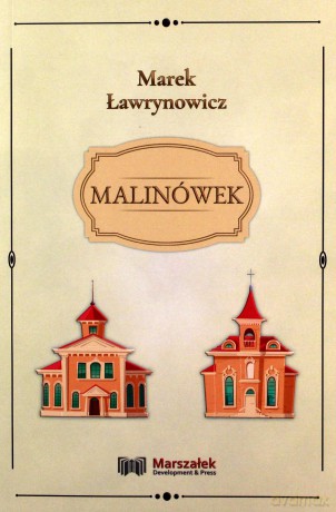 Malinówek - Marek Ławrynowicz [KSIĄŻKA]