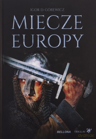 Miecze Europy - Igor Górewicz [KSIĄŻKA]