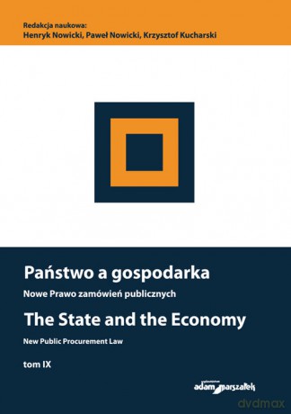 Państwo a gospodarka Nowe prawo zamówień publicznych (Tom 9) [KSIĄŻKA]
