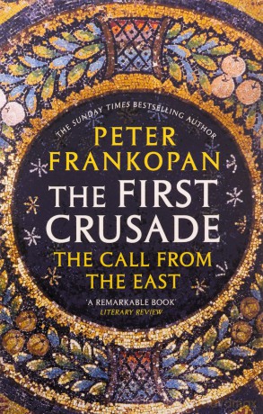 The First Crusade - Peter Frankopan [KSIĄŻKA]