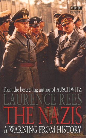 The Nazis - Laurence Rees [KSIĄŻKA]