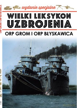 Wielki Leksykon Uzbrojenia ORP Grom i ORP Błyskawica [KSIĄŻKA]