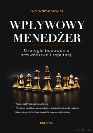 Wpływowy menedżer - Ewa Wilmanowicz [KSIĄŻKA]