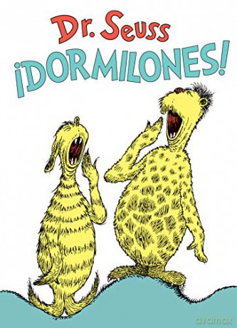 !dormilones! (Dr. Seuss's Sleep Book Spanish Edition) (Classic Seuss) - Dr Seuss [KSIĄŻKA]