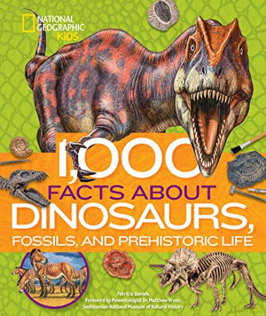 1,000 Facts about Dinosaurs, Fossils, and Prehistoric Life - Patricia Daniels [KSIĄŻKA]