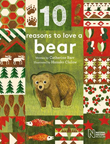 10 Reasons to Love... a Bear - Catherine Barr [KSIĄŻKA]