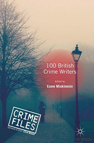 100 British Crime Writers (Crime Files) - Esme Miskimmin [KSIĄŻKA]