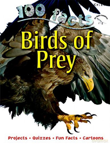 100 Facts Birds of Prey - Miles Kelly [KSIĄŻKA]