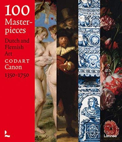 100 Masterpieces: Dutch and Flemish Art 1350-1750 [KSIĄŻKA]