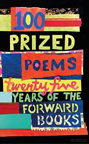100 Prized Poems: Twenty-five years of the Forward Books - William Sieghart [KSIĄŻKA]