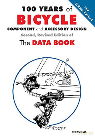 100 Years of Bicycle Component and Accessory Design: The Data Book - Cycling Resources Library [KSIĄŻKA]