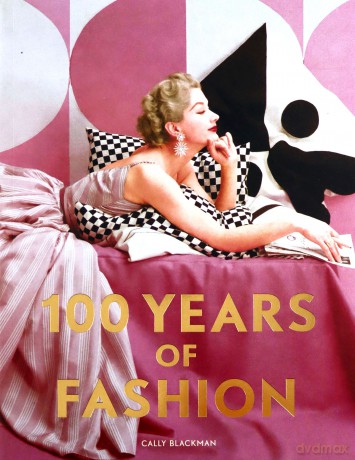 100 Years of Fashion (Pocket Editions) - Cally Blackman [KSIĄŻKA]