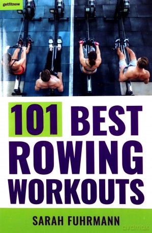 101 Best Rowing Workouts - Sarah Fuhrmann [KSIĄŻKA]