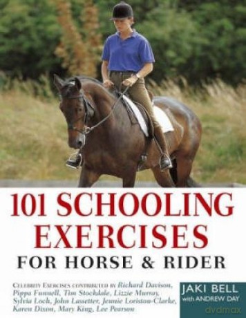 101 Schooling Exercises: For Horse and Rider - Jaki Bell [KSIĄŻKA]
