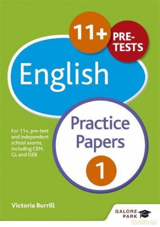 11+ English Practice Papers 1: For 11+, pre-test and independent school exams including CEM, GL and ISEB - Victoria Burrill [KSIĄŻKA]