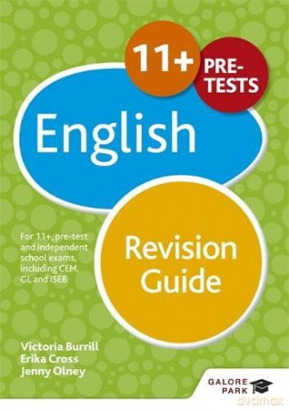 11+ English Revision Guide: For 11+, pre-test and independent school exams including CEM, GL and ISEB - Erika Cross [KSIĄŻKA]