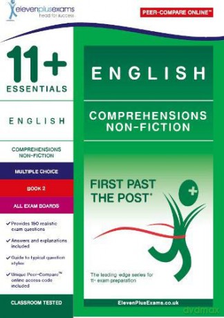 11+ Essentials English Comprehensions: Non-Fiction Book 2 (First Past the Post) [KSIĄŻKA]