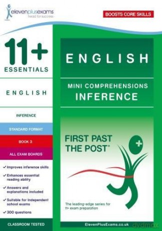 11+ Essentials English Mini Comprehensions: Inference Book 3 (First Past the Post) [KSIĄŻKA]