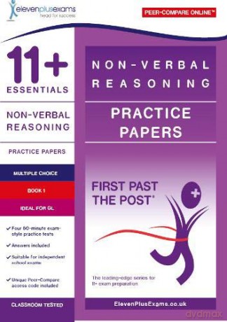 11+ Essentials Non-verbal Reasoning Practice Papers Book 1 (First Past the Post) [KSIĄŻKA]
