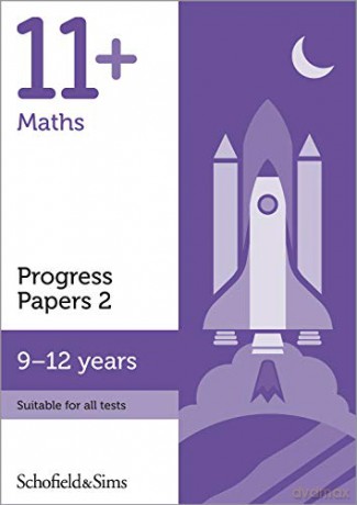 11+ Maths Progress Papers Book 2 for GL and CEM: KS2, Ages 9-12 - Schofield, Sims [KSIĄŻKA]