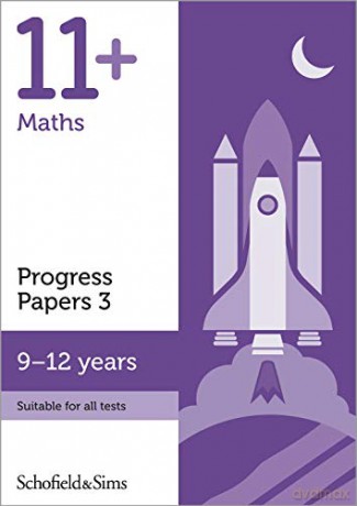 11+ Maths Progress Papers Book 3 for GL and CEM: KS2, Ages 9-12 - Schofield, Sims [KSIĄŻKA]