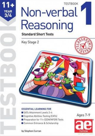 11+ Non-Verbal Reasoning Year 3/4 Testbook 1: Standard Short Tests: No. 1 (11+ Non-Verbal Reasoning Year 3/4 Workbooks for Children) - Stephen C. Curran [KSIĄŻKA]