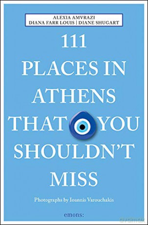 111 Places in Athens That You Shouldn't Miss (111 Places/Shops) - Alexia Amvrazi [KSIĄŻKA]