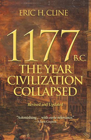1177 B.C.: The Year Civilization Collapsed: Revised and Updated (Turning Points in Ancient History, 1) - Eric H. Cline [KSIĄŻKA]
