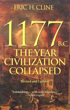 1177 B.C.: The Year Civilization Collapsed: Revised and Updated (Turning Points in Ancient History, 1) - Eric H. Cline [KSIĄŻKA]