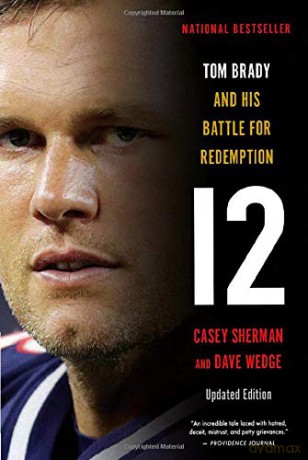 12: Tom Brady and His Battle for Redemption (Updated Edn) - Casey Sherman [KSIĄŻKA]