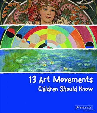 13 Art Movements Children Should Know (13 Children Should Know) - Brad Finger [KSIĄŻKA]