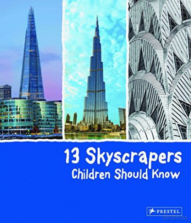 13 Skyscrapers Children Should Know (13 Children Should Know) - Brad Finger [KSIĄŻKA]