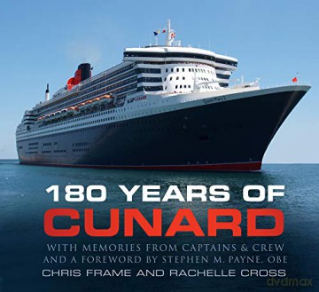 180 Years of Cunard - Chris Frame [KSIĄŻKA]