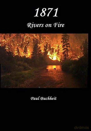 1871: Rivers on Fire - Paul Buchheit [KSIĄŻKA]