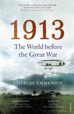 1913: The World before the Great War - Charles Emmerson [KSIĄŻKA]