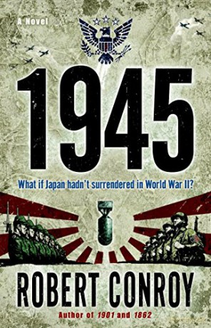 1945: A Novel - Robert Conroy [KSIĄŻKA]