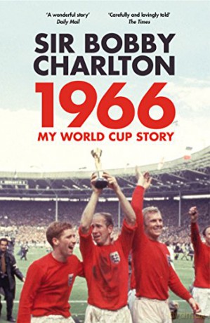 1966: My World Cup Story - Bobby Charlton [KSIĄŻKA]