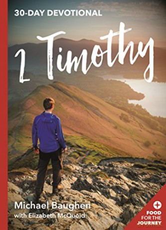 2 Timothy: 30 Day Devotional (Food for the Journey Keswick Devotionals) - Michael Baughen [KSIĄŻKA]