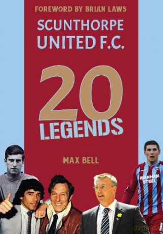 20 Legends: Scunthorpe United [KSIĄŻKA]