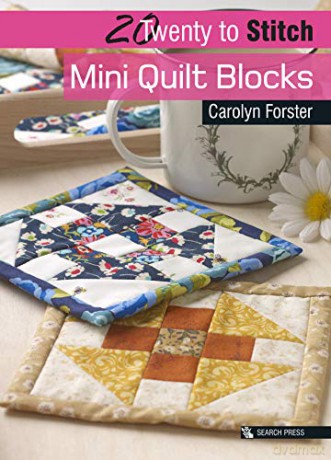 20 to Stitch: Mini Quilt Blocks (Twenty to Make) - Carolyn Forster [KSIĄŻKA]