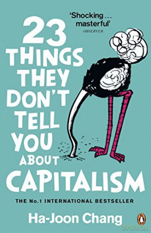 23 Things They Don't Tell You About Capitalism - Ha-Joon Chang [KSIĄŻKA]