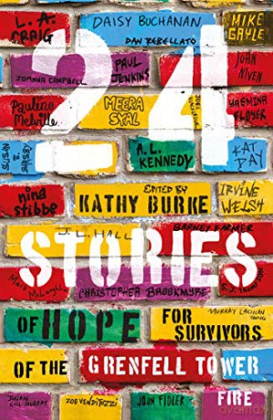 24 Stories: of Hope for Survivors of the Grenfell Tower Fire - Irvine Welsh [KSIĄŻKA]