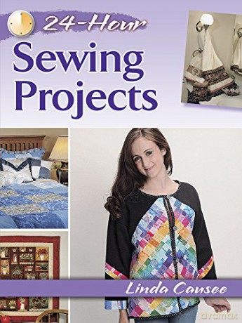 24-Hour Sewing Projects - Linda Causee [KSIĄŻKA]