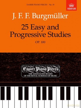 25 Easy and Progressive Studies, Op.100: Easier Piano Pieces 19 (Easier Piano Pieces (ABRSM)) - Johann Friedrich Franz Burgmüller [KSIĄŻKA]