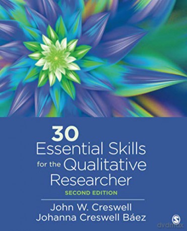 30 Essential Skills for the Qualitative Researcher - John W. Creswell [KSIĄŻKA]