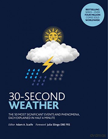 30-Second Weather: The 50 most significant phenomena and events, each explained in half a minute - Adam Scaife [KSIĄŻKA]