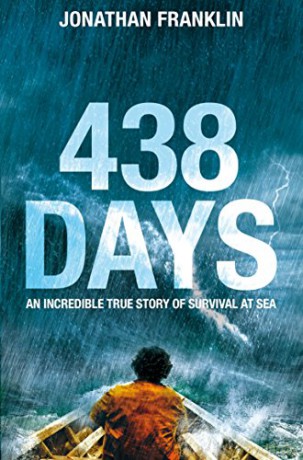 438 Days: An Extraordinary True Story of Survival at Sea - Jonathan Franklin [KSIĄŻKA]
