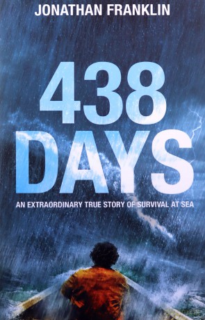 438 Days: An Extraordinary True Story of Survival at Sea - Jonathan Franklin [KSIĄŻKA]